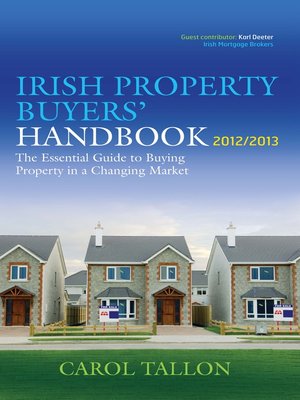 cover image of The Irish Property Buyers' Handbook 2012/2013